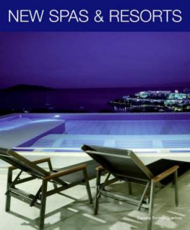 New Spas And Resorts by Daniela Santos Quartino
