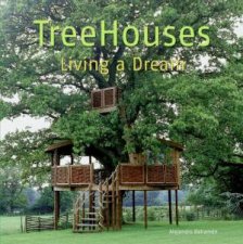 Treehouses Living a Dream