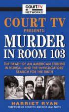 Court TV Presents Murder In Room 103