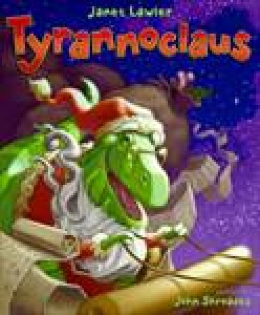 Tyrannoclaus by Janet Lawler