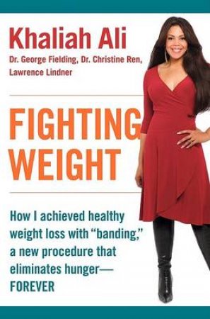 Fighting Weight by Khaliah Ali & George Fielding