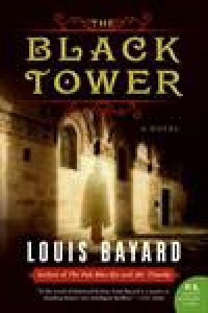 Black Tower by Louis Bayard