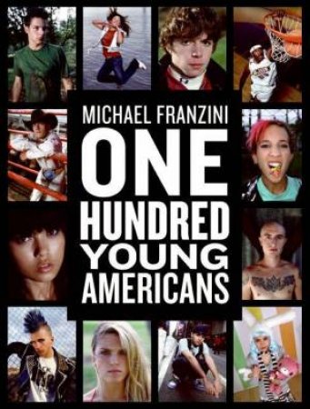 One Hundred Young Americans by Michael Franzini