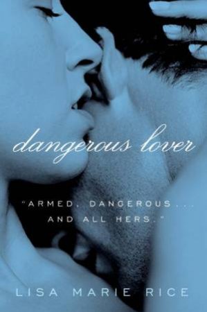Dangerous Lover by Lisa Marie Rice