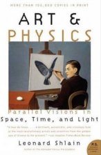 Art And Physics Parallel Visions In Space Time And Light