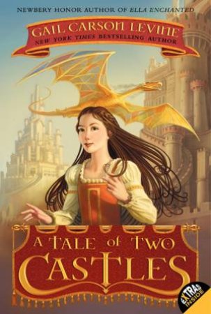 A Tale Of Two Castles by Gail Carson Levine