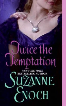 Twice The Temptation by Suzanne Enoch