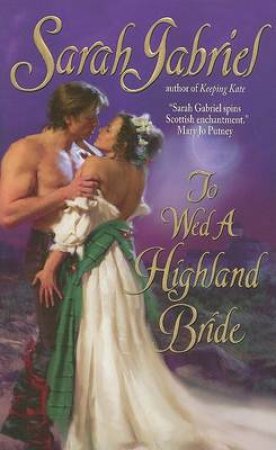 To Wed A Highland Bride by Sarah Gabriel