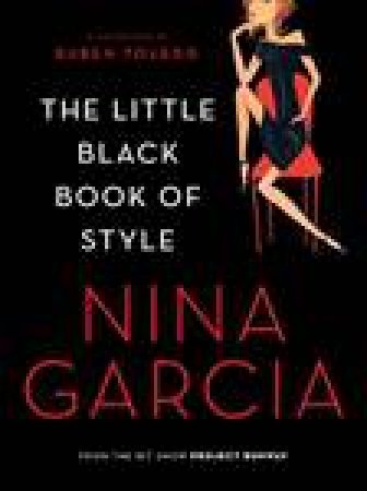 The Little Black Book of Style by Nina Garcia