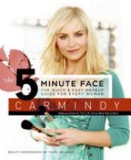 The 5Minute Face The Quick And Easy MakeUp Guide For Every Woman