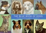 The Blue Book Of Dogs Sporting Working Herding  NonSporting