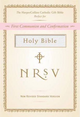 NRSV HarperCollins Catholic Gift Bible (White) by Various