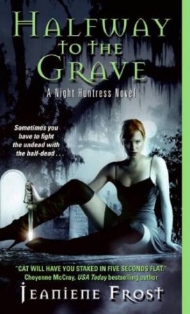 Halfway To The Grave by Jeaniene Frost