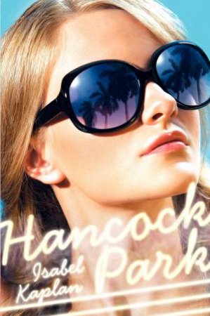 Hancock Park: A Novel by Isabel Kaplan