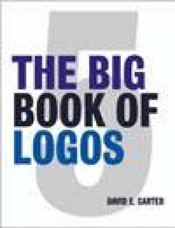 The Big Book Of Logos 5 by David E Carter & Suzanna Stephens