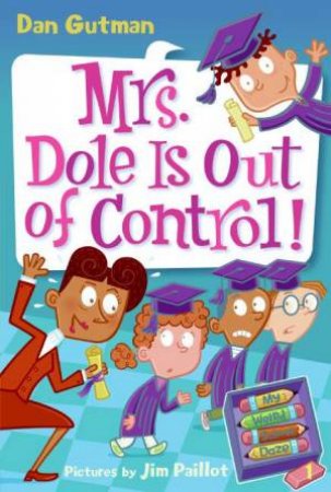 Mrs Dole Is Out Of Control by Dan Gutman
