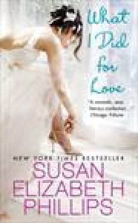 What I Did For Love by Susan Elizabeth Phillips