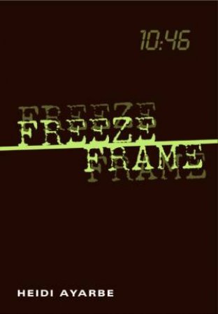 Freeze Frame by Heidi Ayarbe