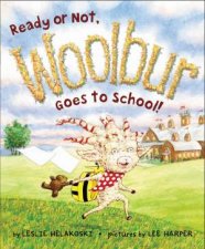 Ready or Not Woolbur Goes to School