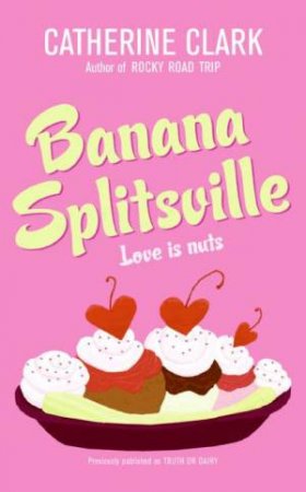 Banana Splitsville by Catherine Clark