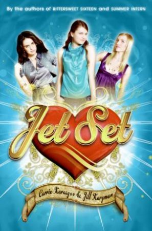 Jet Set by Carrie Karasyov & Jill Kargman