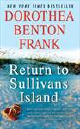 Return to Sullivan's Island by Dorothea Benton Frank