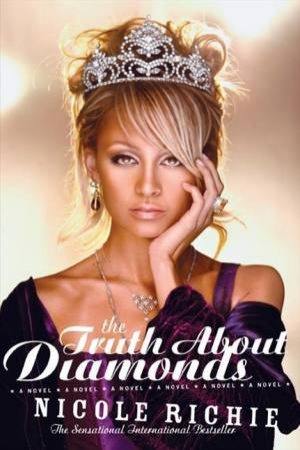 The Truth About Diamonds: A Novel by Nicole Richie