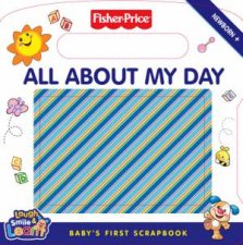 FisherPrice All About My Day Babys First Scrapbook