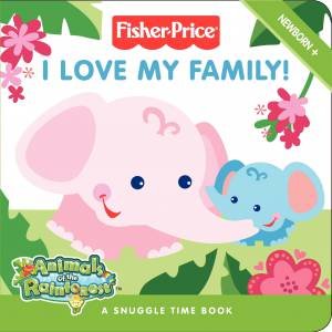 Fisher-Price: I Love My Family by Various