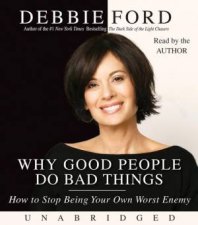 Why Good People Do Bad Things Unabridged 7480
