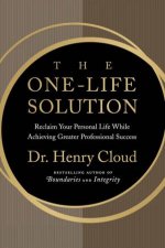 The Onelife Solution The Boundaries Way To Integrating Work And Life