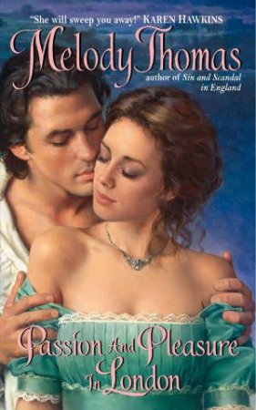 Passion And Pleasure by Melody Thomas
