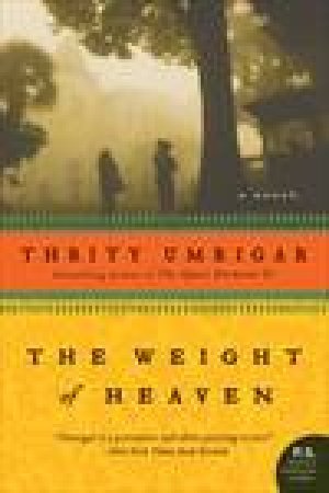 Weight of Heaven by Thrity Umrigar