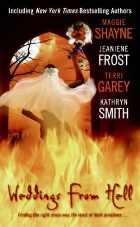 Weddings From Hell by Frost, Garey and Smith Shayne