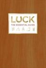 Luck The Essential Guide