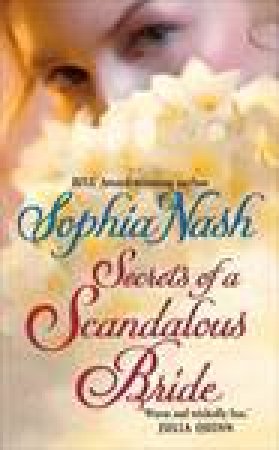 Secrets of a Scandalous Bride by Sophia Nash
