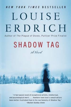 Shadow Tag by Louise Erdrich