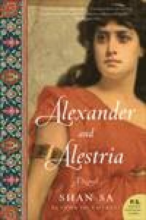 Alexander and Alestria by Shan Sa
