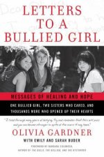 Letters To A Bullied Girl Messages of Healing and Hope