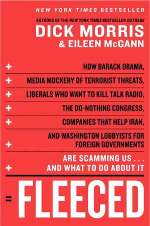 Fleeced by Eileen McGann & Dick Morris