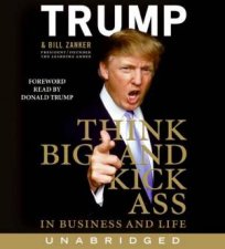 Think Big And Kick Ass In Business And In Life Unabridged 5360