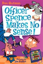 Officer Spence Makes No Sense