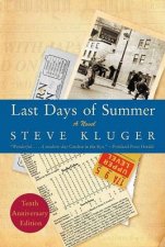 Last Days Of Summer Updated Edition A Novel