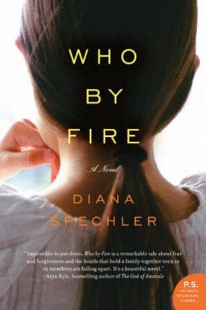Who By Fire by Diana Spechler