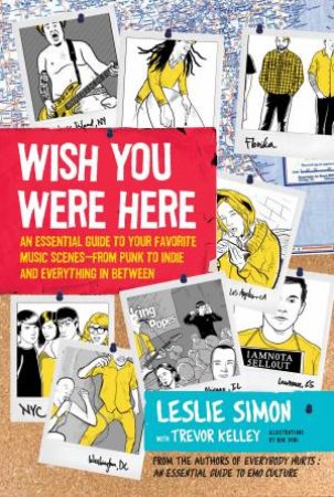 Wish You Were Here by Leslie Simon & Trevor Kelley