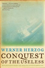 Conquest of the UselessReflections from the Making of Fitzcarraldo