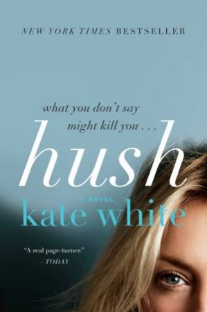 Hush by Kate White