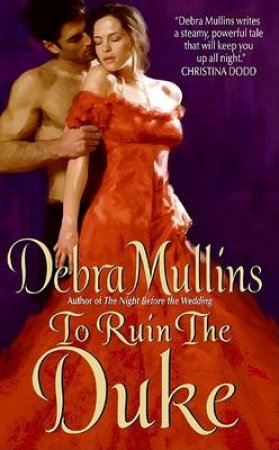 To Ruin the Duke by Debra Mullins