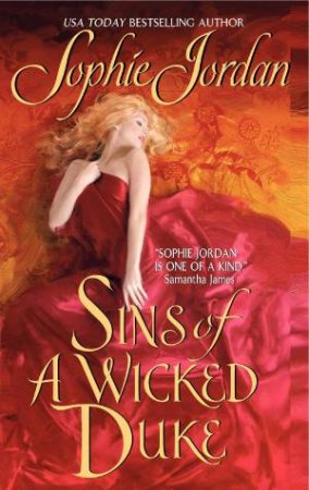 Sins of a Wicked Duke by Sophie Jordan