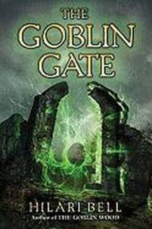 The Goblin Gate by Hilari Bell